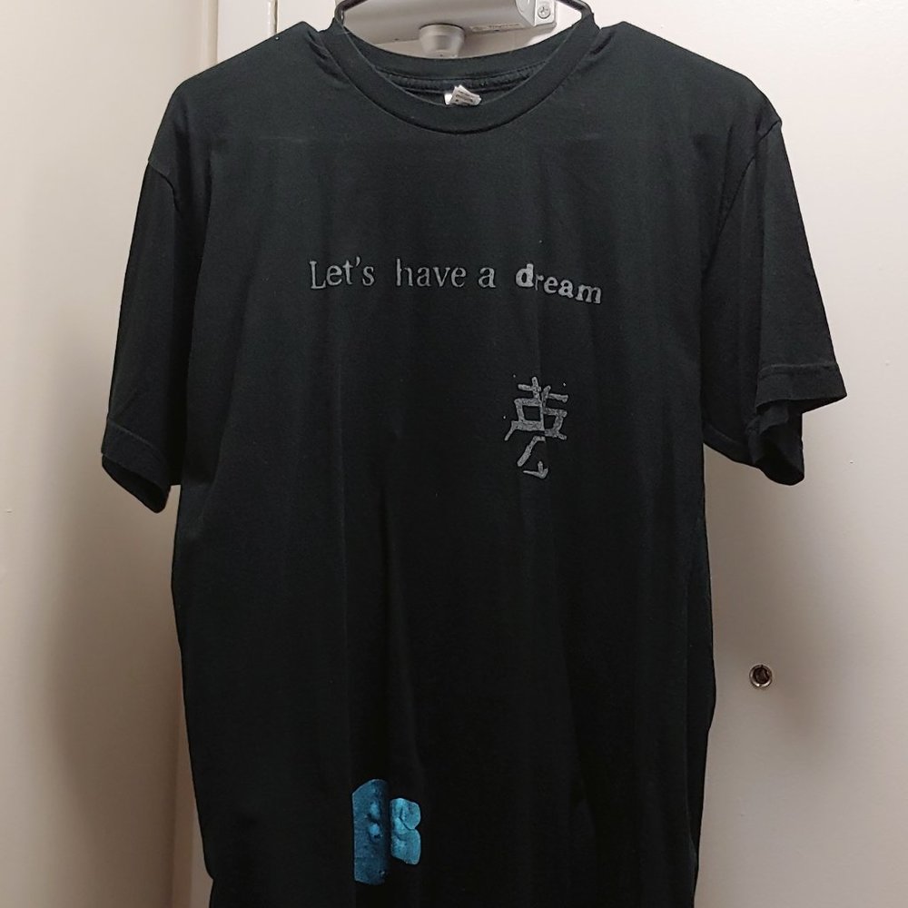 GENTLY USED, LET'S HAVE A DREAM TEE SHIRT, LARGE!!!